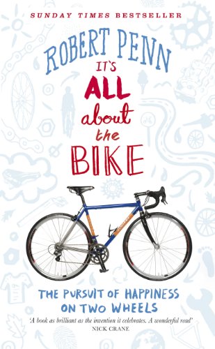 It's All About the Bike: The Pursuit of Happiness On Two Wheels